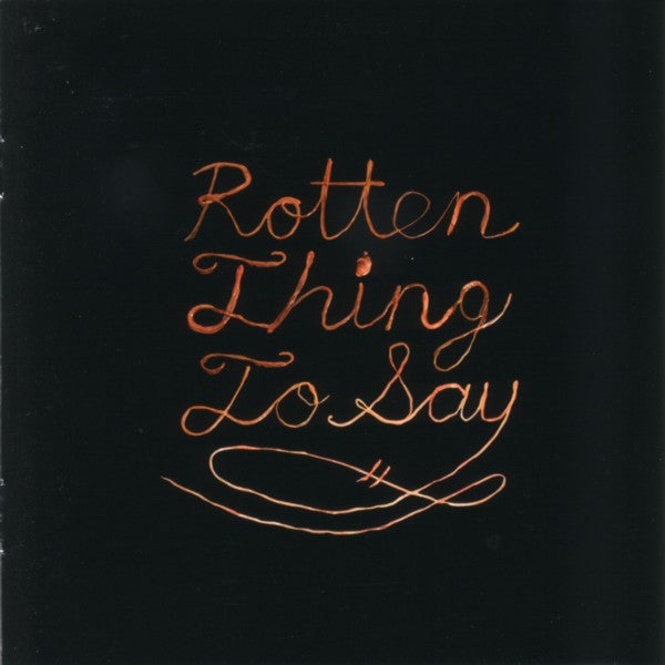 BURNING LOVE - ROTTEN THINGS TO SAY