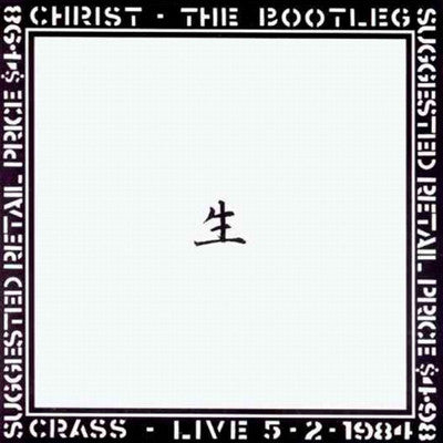 CRASS - CHRIST-THE BOOTLEG