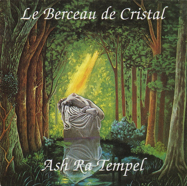 ASH RA TEMPEL - LE BERCEAU DE CRISTAL