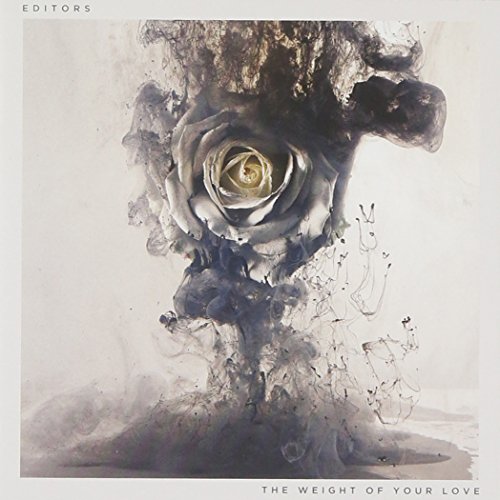 EDITORS - WEIGHT OF YOUR LOVE