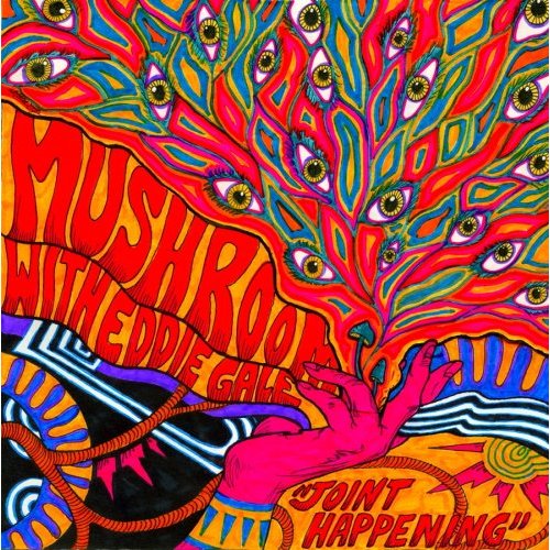 MUSHROOM - JOINT HAPPENING