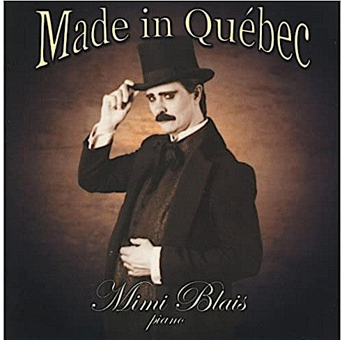 BLAIS, MIMI - MADE IN QUEBEC