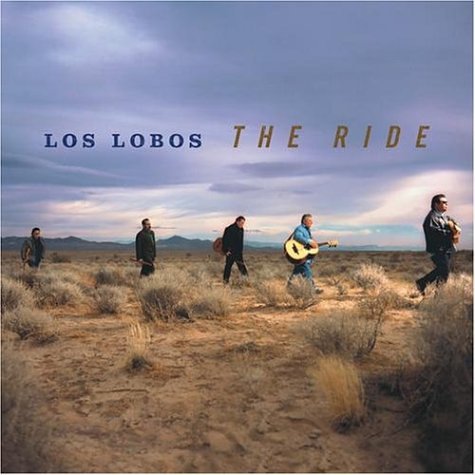 LOS LOBOS - THE RIDE
