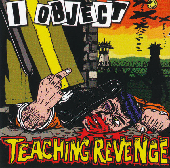 I OBJECT - TEACHING REVENGE