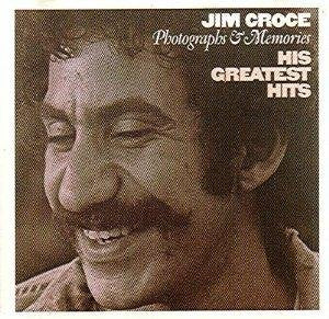 CROCE, JIM - JIM CROCE PHOTOGRAPHS & MEMORIES - HIS GREATEST HITS