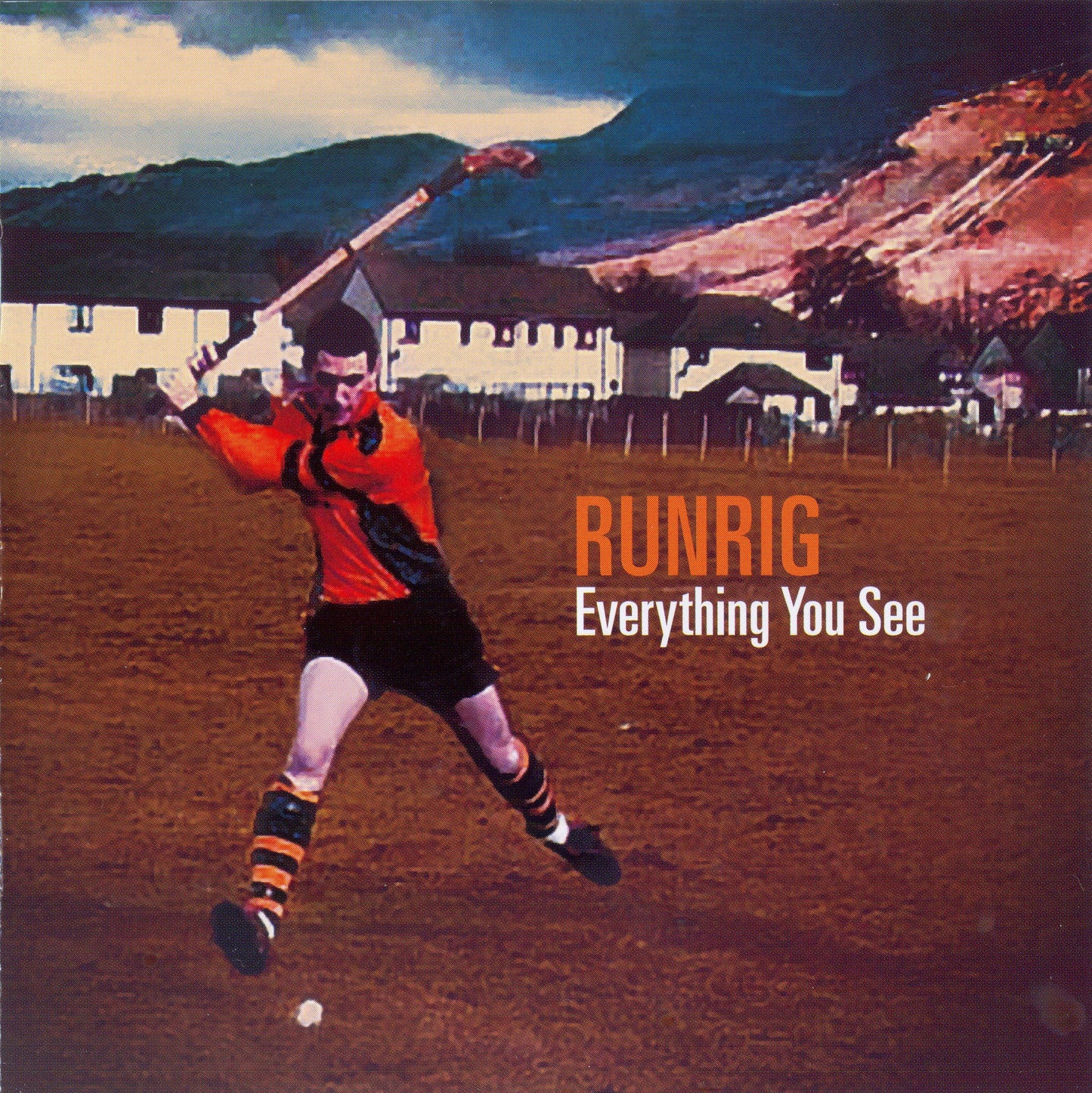 RUNRIG - EVERYTHING YOU SEE