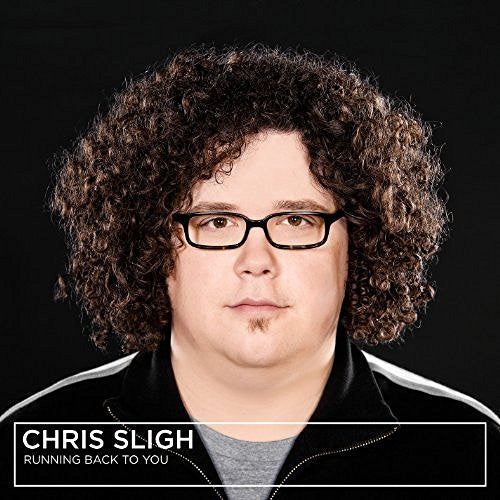 SLIGH, CHRIS - RUNNING BACK TO YOU
