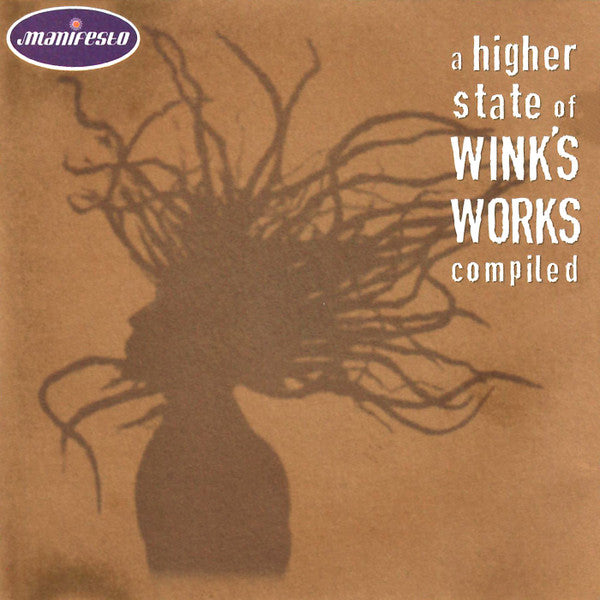 WINK, JOSH - A HIGHER STATE OF WINK'S WORKS COMPILED