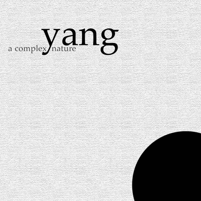 YANG - A COMPLEX NATURE