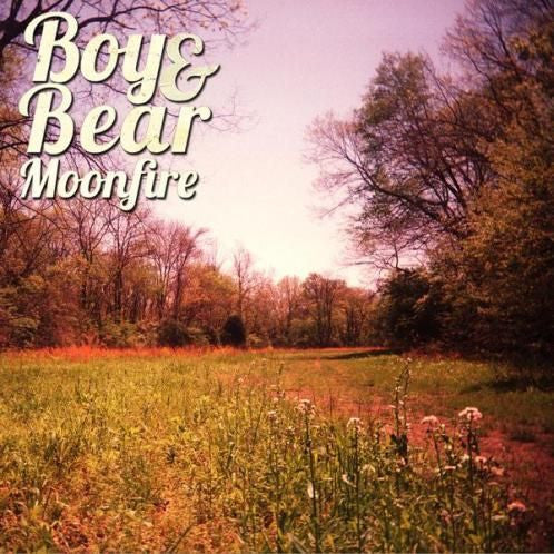 BOY & BEAR - MOONFIRE