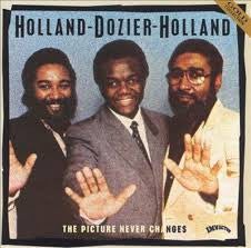 HOLLAND/DOZIER/HOLLAND - PICTURE NEVER CHANGES