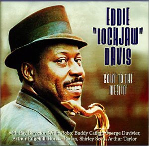 DAVIS, EDDIE LOCKJAW - GOIN' TO THE MEETIN'