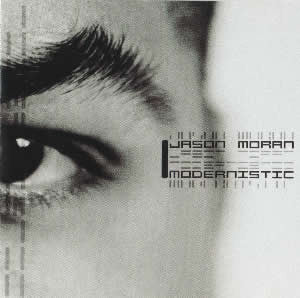 MORAN, JASON - MODERNISTIC