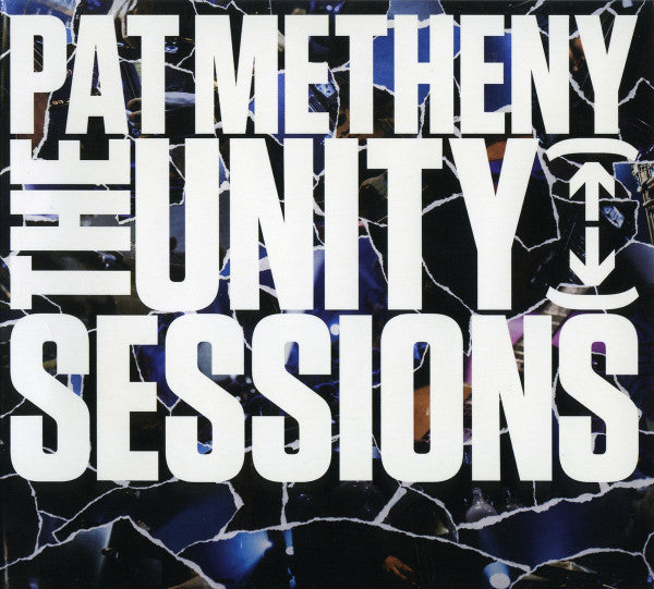 METHENY, PAT - UNITY SESSIONS