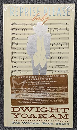 YOAKAM, DWIGHT - REPRISE PLEASE BABY:1981-2002