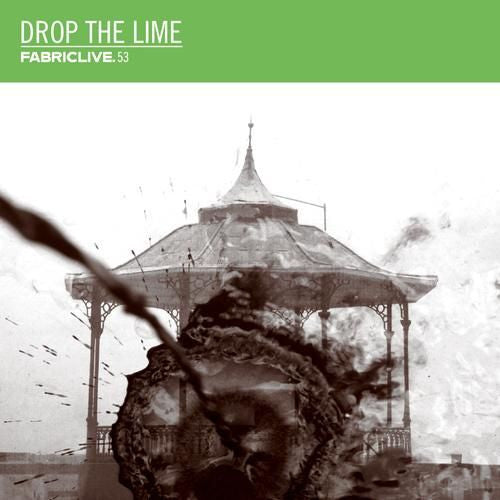 DROP THE LIME - FABRICLIVE V53