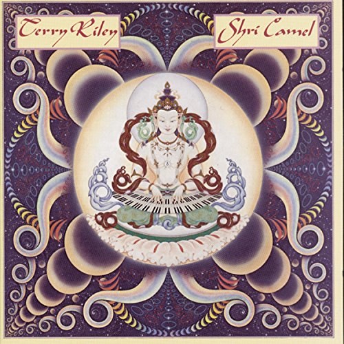 RILEY, TERRY - SHRI CAMEL