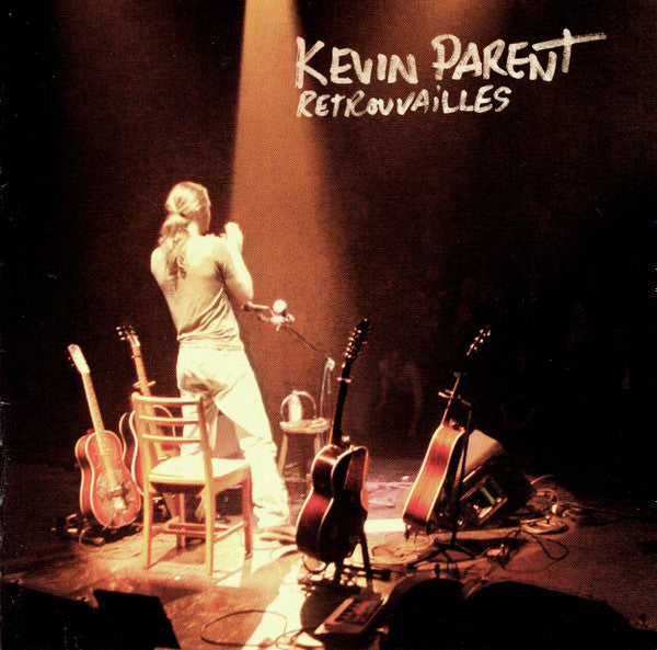 PARENT, KEVIN - RETROUVAILLES