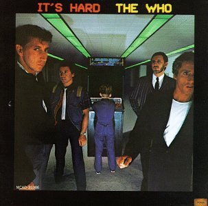 WHO - IT'S HARD