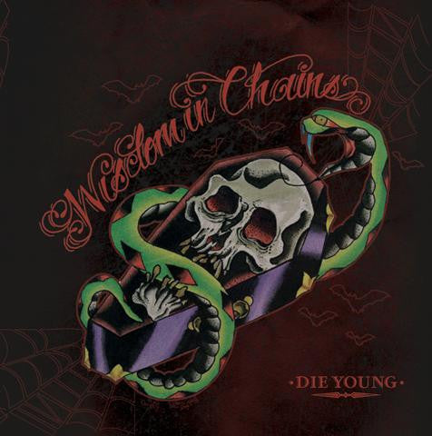 WISDOM IN CHAINS - DIE YOUNG
