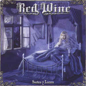 RED WINE - SUENOS Y LOCURA