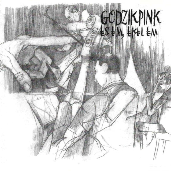 GODZIK PINK - ES EM EEKEL EM