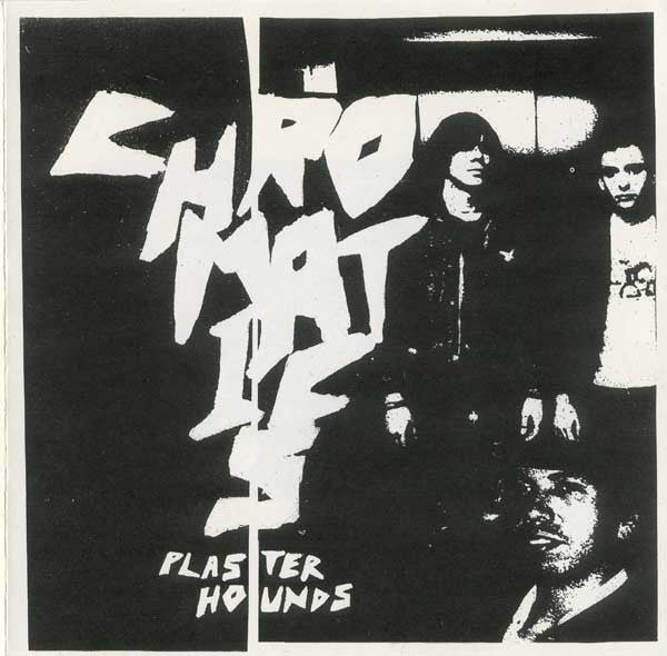 CHROMATICS - PLASTER HOUNDS