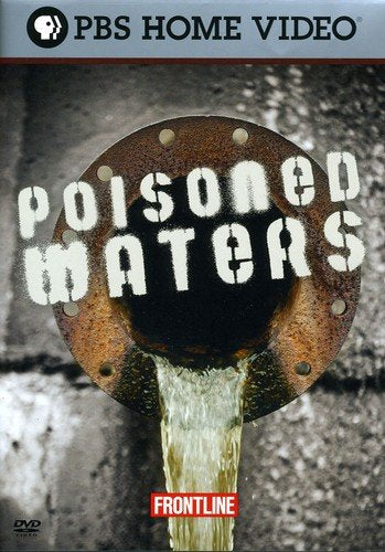 POISONED WATERS (FRONTLINE)