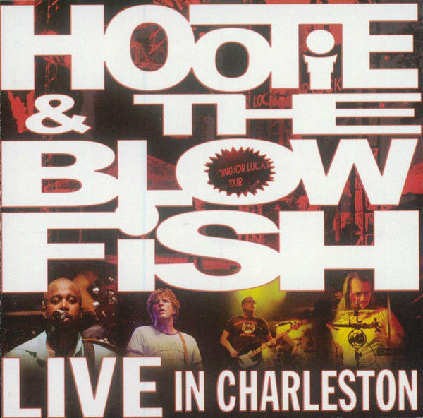 HOOTIE & THE BLOWFISH - LIVE IN CHARLESTON