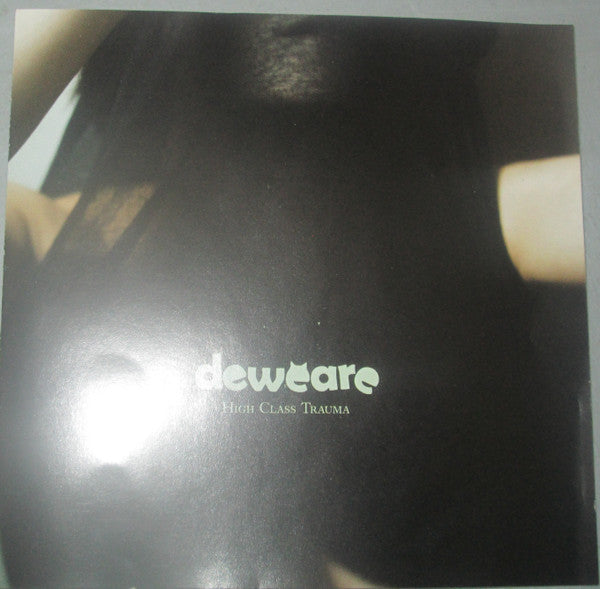 DEWEARE - HIGH CLASS TRAUMA