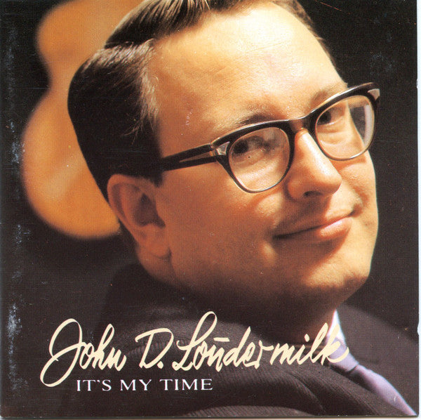 LOUDERMILK, JOHN D. - IT'S MY TIME
