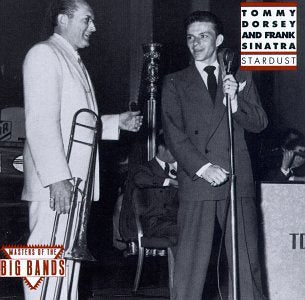 DORSEY, TOMMY & FRANK SINATRA - STARDUST