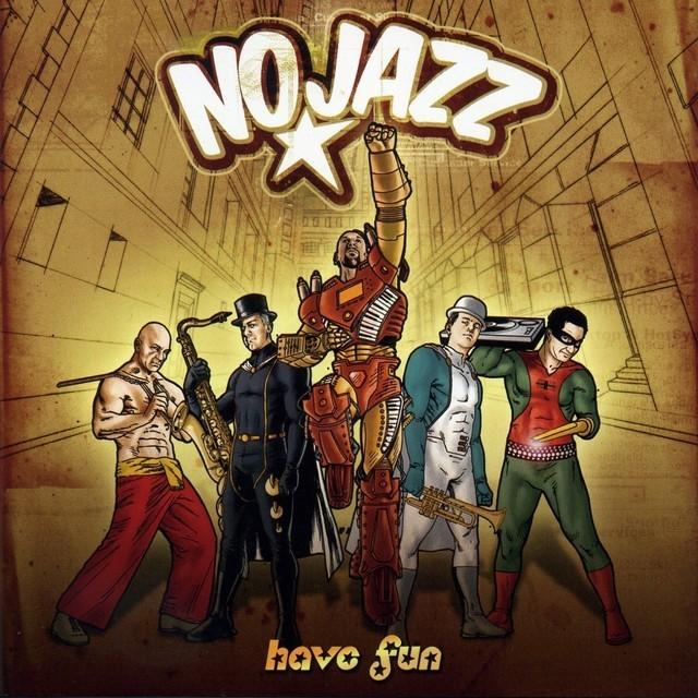 NOJAZZ - HAVE FUN