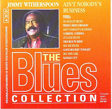 WITHERSPOON, JIMMY - AIN'T NOBOBY'S BUSINESS