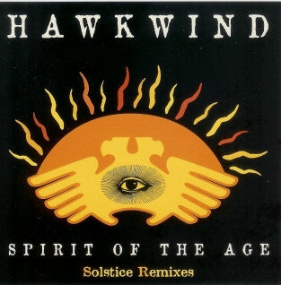 HAWKWIND - SPIRIT OF THE AGE: SOLSTICE MIX (EP)