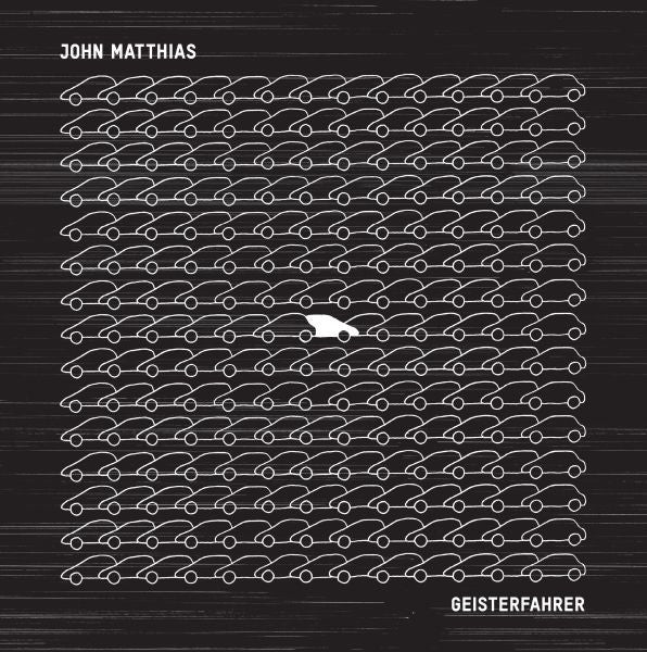 MATTHIAS, JOHN - GEISTERFAHRER