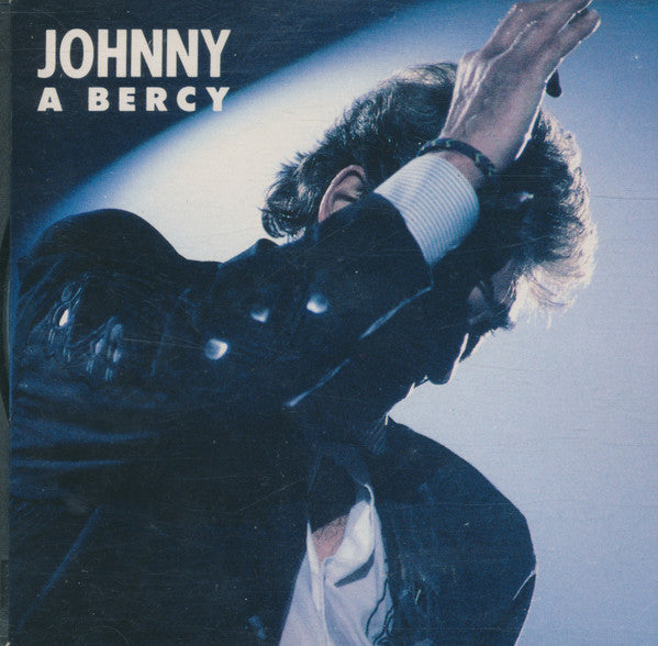 HALLYDAY, JOHNNY - JOHNNY A BERCY