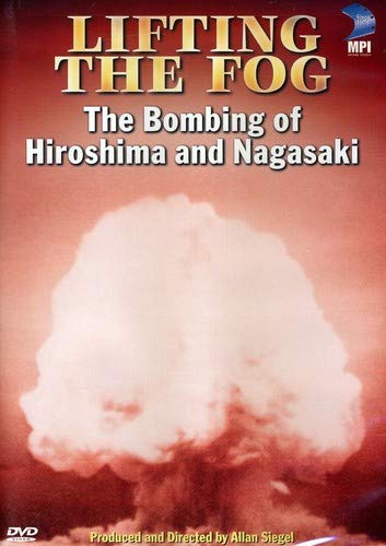 LIFTING THE FOG: BOMBING OF HIROSHIMA & - DVD