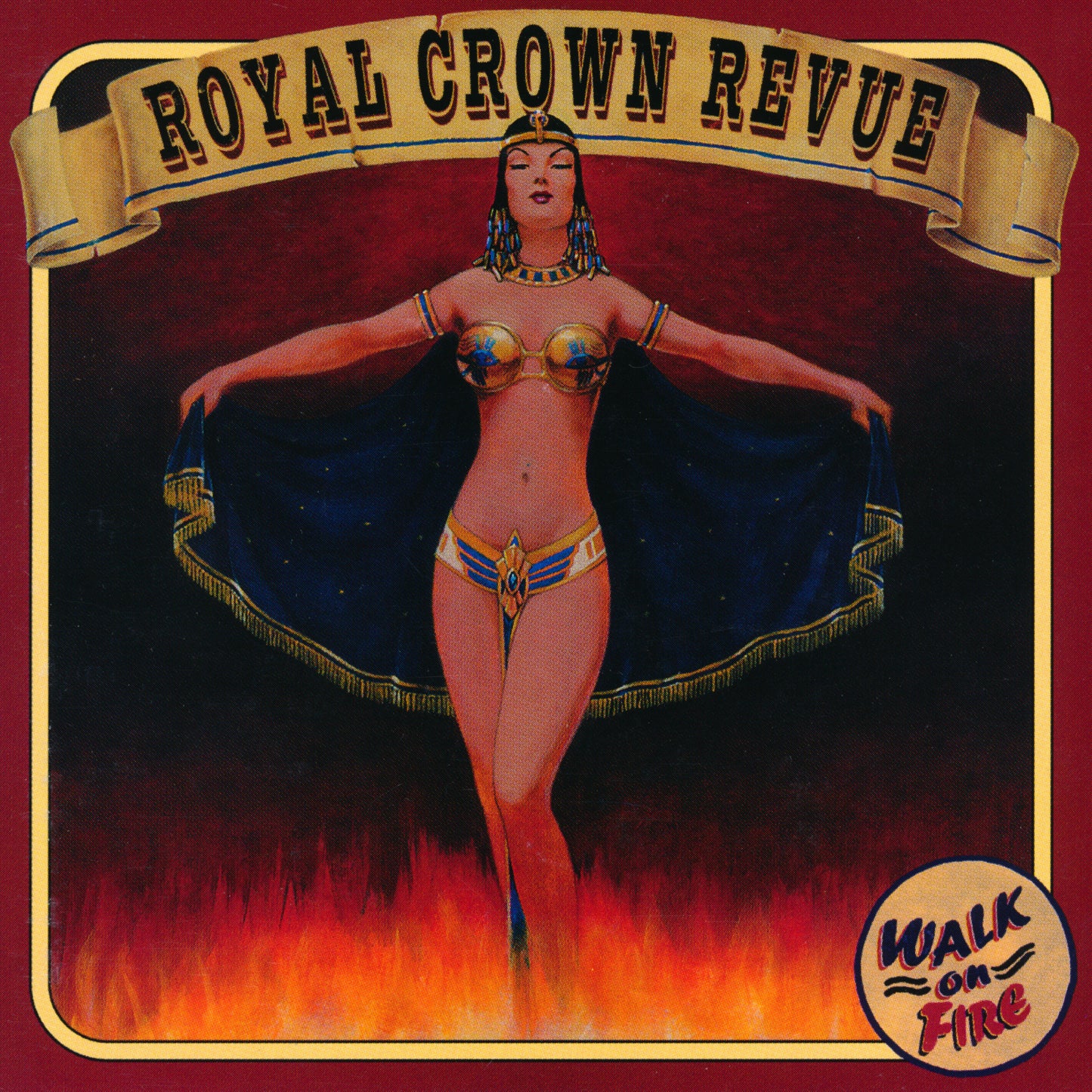 ROYAL CROWN REVUE - WALK ON FIRE