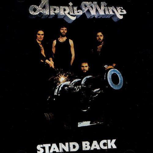 APRIL WINE - STAND BACK (REISSUE)(2008)