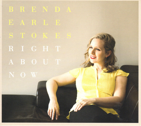 STOKES, BRENDA EARLE - RIGHT ABOUT NOW