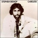BISHOP, STEPHEN - CARELESS