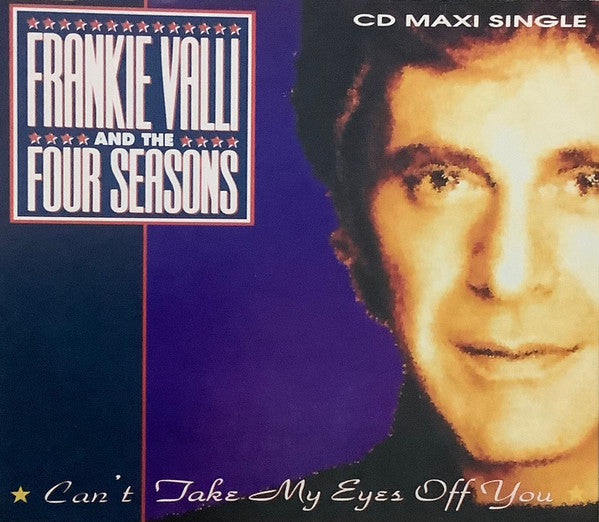 VALLI, FRANKIE - CAN'T TAKE MY EYES OFF YOU: GR HITS