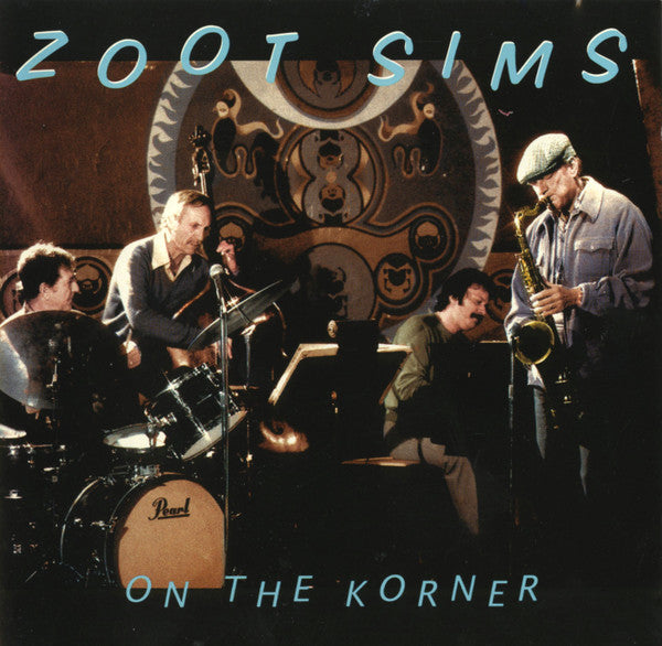 SIMS, ZOOT - ON THE KORNER