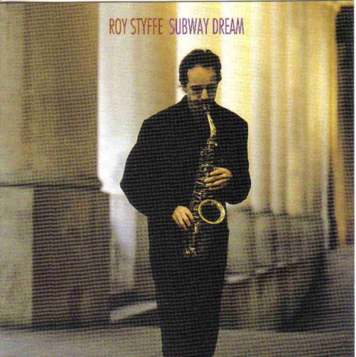 STYFFE, ROY - SUBWAY DREAM