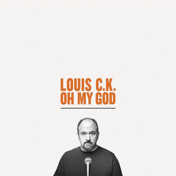 LOUIS C.K. - OH MY GOD