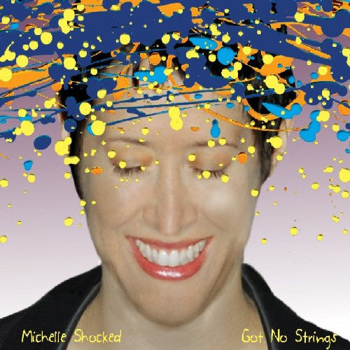 SHOCKED, MICHELLE - GOT NO STRINGS