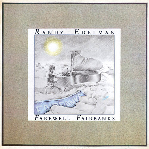 EDELMAN, RANDY - FAREWELL FAIRBANKS