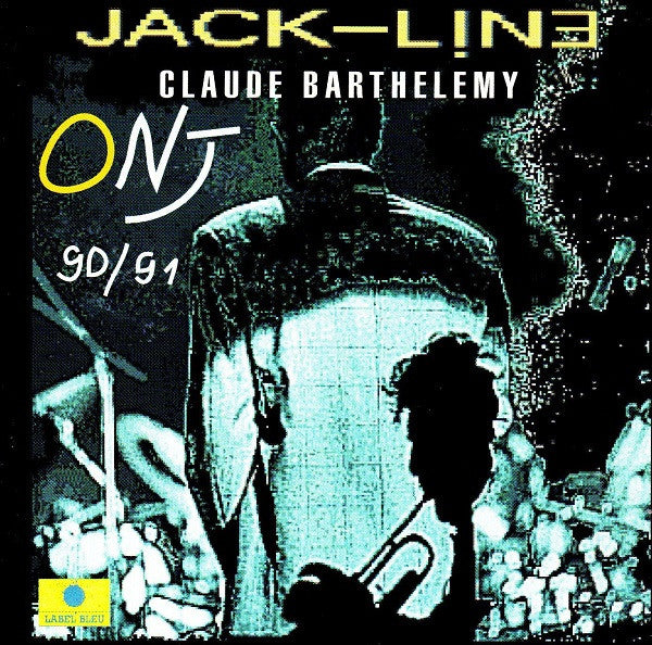 ORCHESTRE NATIONAL DE JAZZ - JACK-LINE