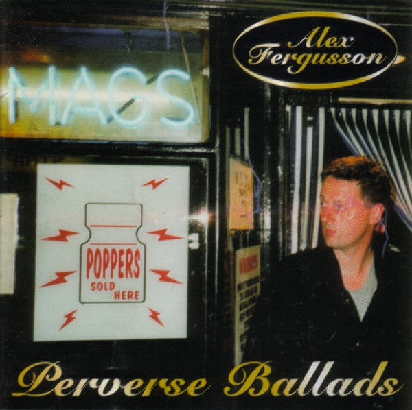 FERGUSSON, ALEX - PERVERSE BALLADS (LTD ED)